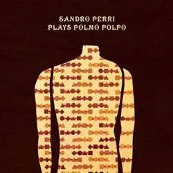 Album artwork for Sandro Perri Plays Polmo Polpo by Sandro Perri