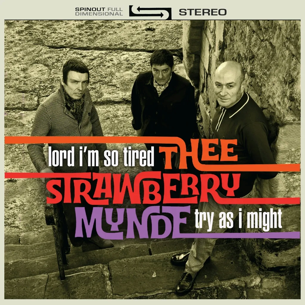 Album artwork for Lord I’m So Tired / Try As I Might by Thee Strawberry Mynde