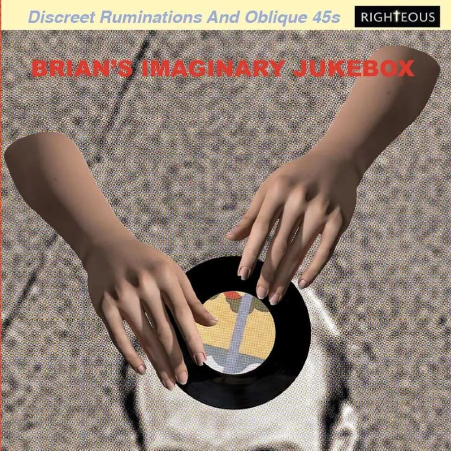 Album artwork for Brian's Imaginary Jukebox - Discreet Ruminations and Oblique 45s by Various