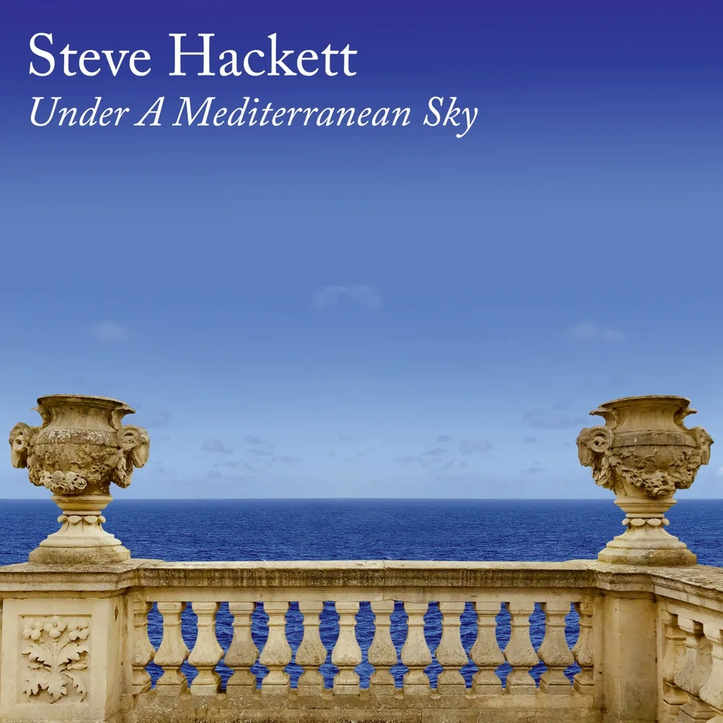 Album artwork for Under A Mediterranean Sky by Steve Hackett