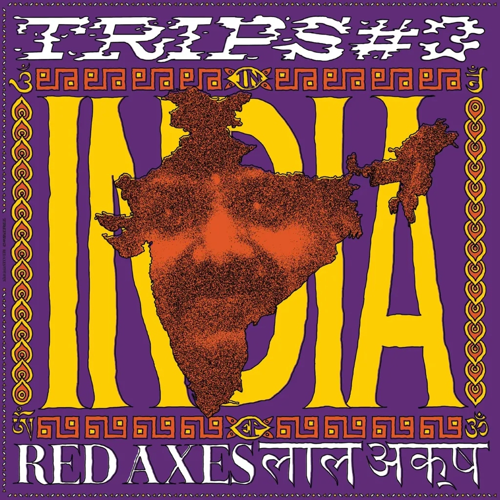 Album artwork for Album artwork for Trips #3: India by Red Axes by Trips #3: India - Red Axes