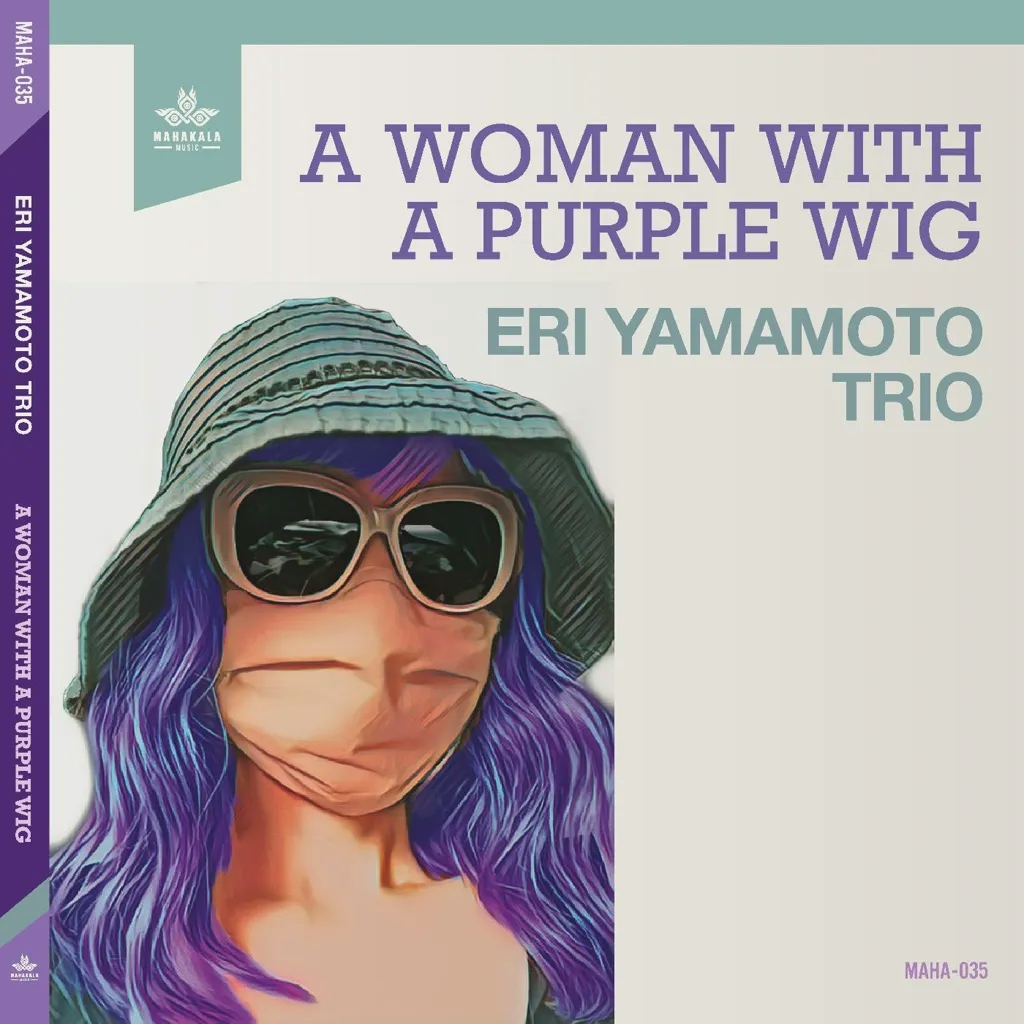 Album artwork for A Woman With A Purple Wig by Eri Yamamoto Trio