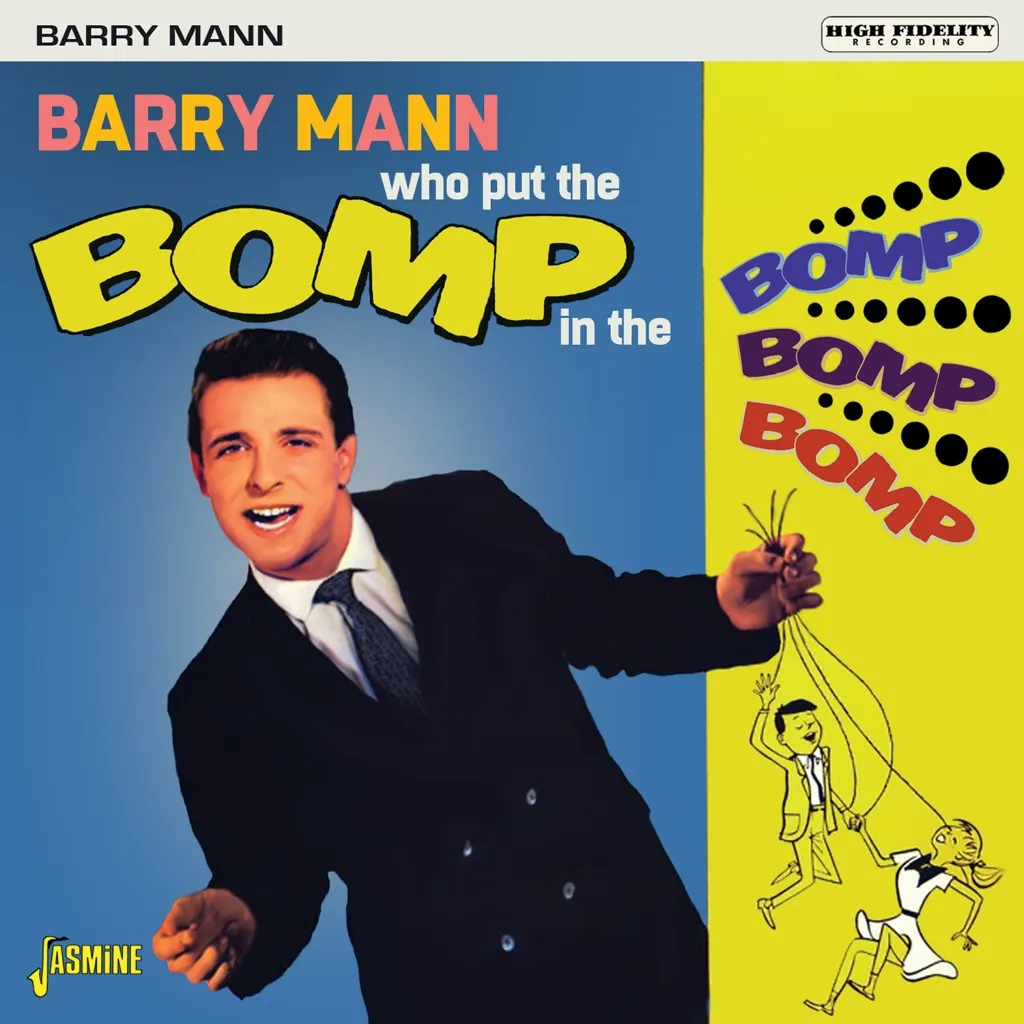 Album artwork for Who Put The Bomp In The Bomp Bomp Bomp by Barry Mann