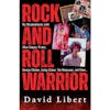 Album artwork for Rock And Roll Warrior by David Libert