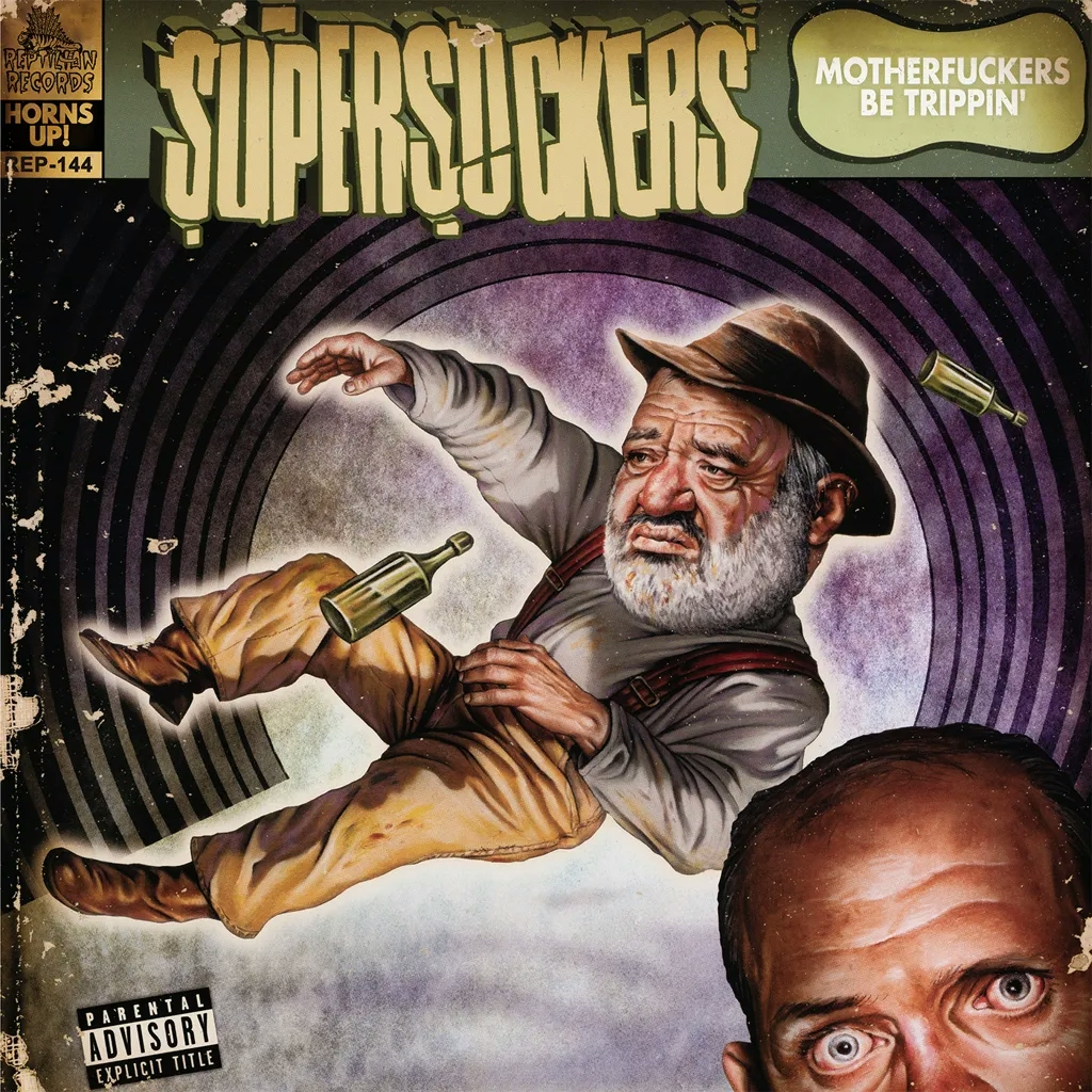 Album artwork for Motherfuckers Be Trippin' by Supersuckers