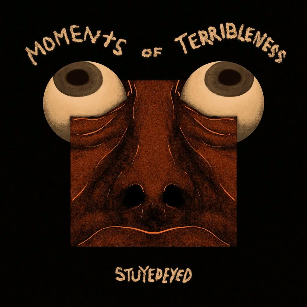 Album artwork for Moments Of Terribleness by Stuyedeyed