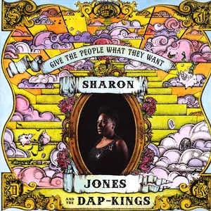 Album artwork for Album artwork for Give The People What They Want by Sharon Jones and The Dap Kings by Give The People What They Want - Sharon Jones and The Dap Kings