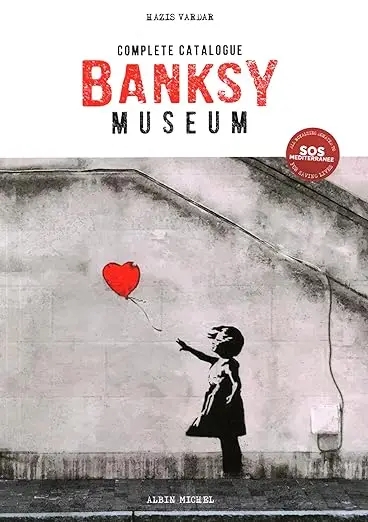 Album artwork for Banksy Museum: Complete Catalogue by Hazis Vardar