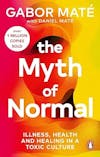 Album artwork for The Myth of Normal: Illness, health & healing in a toxic culture by Gabor Mate ,  Daniel Mate 