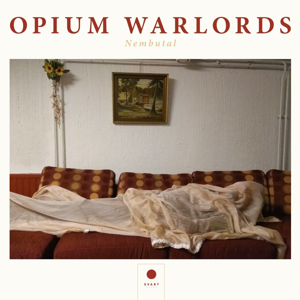 Album artwork for Nembutal by Opium Warlords