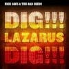 Album artwork for Dig!!!, Lazarus, Dig!!! by Nick Cave