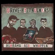 Album artwork for Alabama Ass Whuppin' by Drive By Truckers