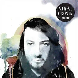 Album artwork for MCIII by Mikal Cronin