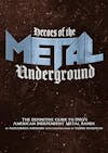 Album artwork for Heroes of the Metal Underground: The Definitive Guide to 1980s American Independent Metal Bands by Alexandros Anesiadis, Yiannis Scarpelos