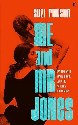 Album artwork for Me and Mr Jones: My Life with David Bowie and the Spiders from Mars  by Suzi Ronson