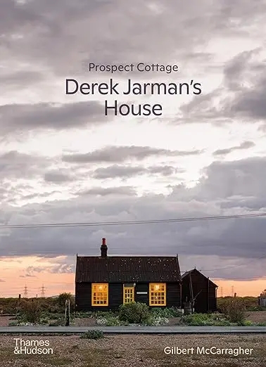 Album artwork for Prospect Cottage: Derek Jarman's House by Gilbert McCarragher
