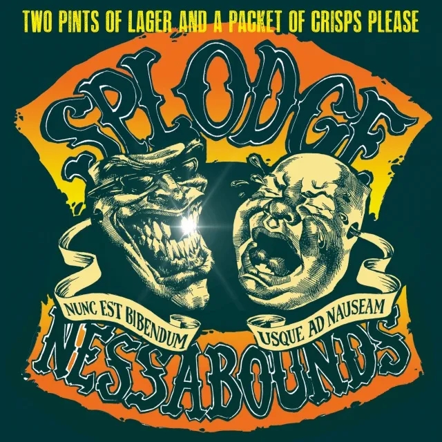 Album artwork for Two Pints of Lager and a Packet of Crisps Please by Splodgenessabounds