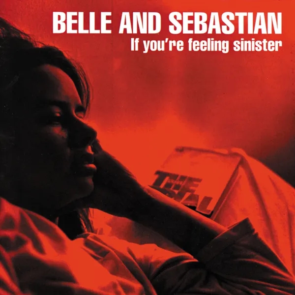 Album artwork for Album artwork for If You're Feeling Sinister by Belle and Sebastian by If You're Feeling Sinister - Belle and Sebastian