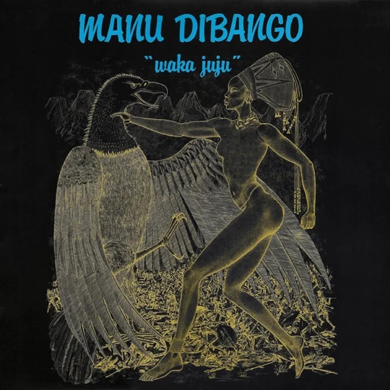 Album artwork for Waka Juju by Manu Dibango
