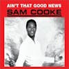 Album artwork for Aint That Good News by Sam Cooke