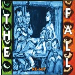 Album artwork for Re-mit by The Fall