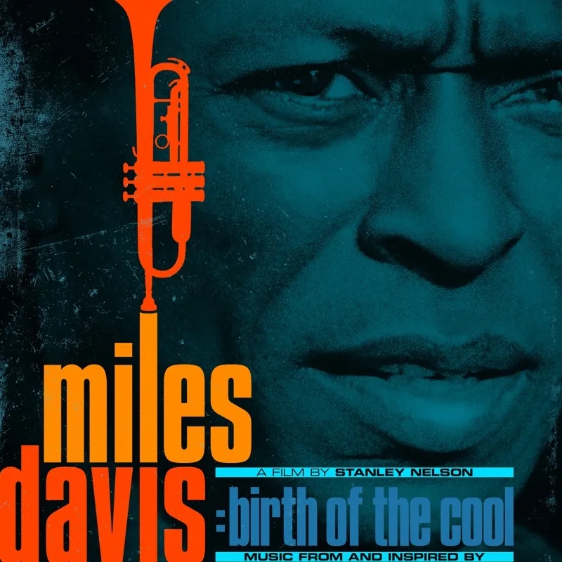 Album artwork for Birth of the Cool: Music From and Inspired By by Miles Davis