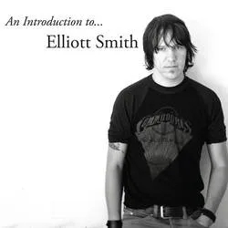 Album artwork for An Introduction To Elliott Smith by Elliott Smith