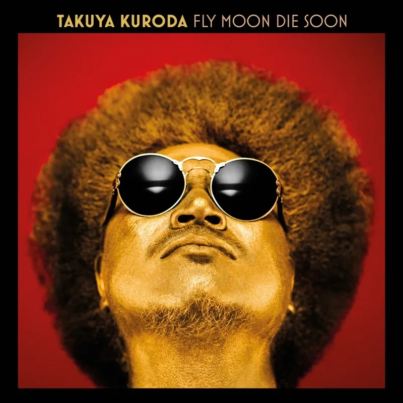 Album artwork for Fly Moon Die Soon by Takuya Kuroda