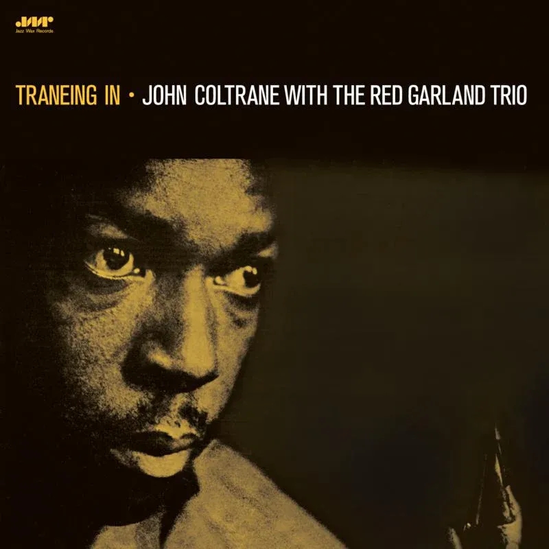 Album artwork for Traneing In With The Red Garlan Trio by John Coltrane