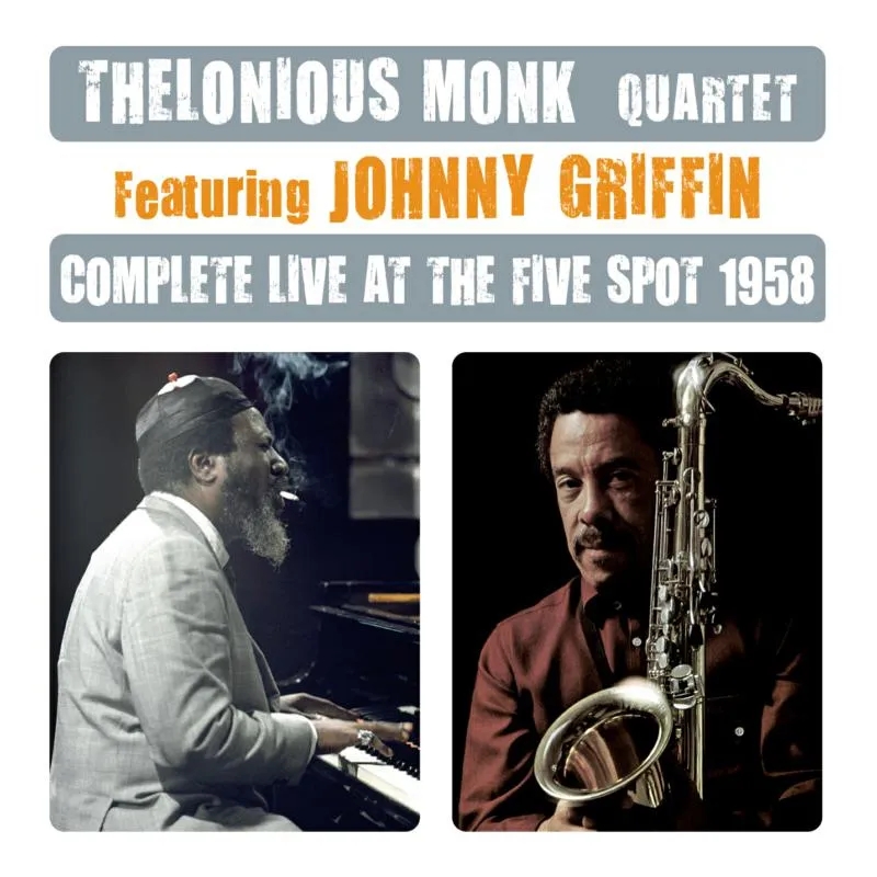 Album artwork for Complete Live At The Five Spot 1958 by Thelonious Monk, Johnny Griffin