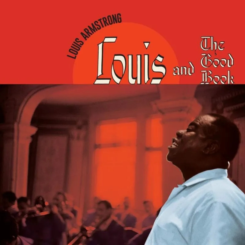 Album artwork for Louis and The Good Book by Louis Armstrong