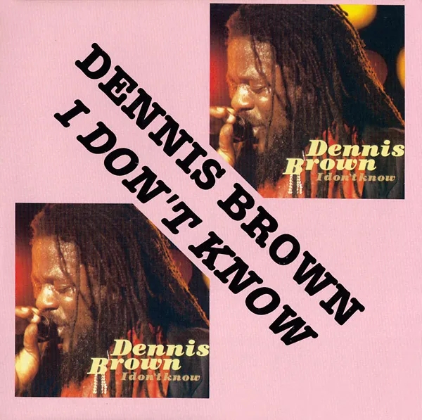 Album artwork for I Don't Know by Dennis Brown