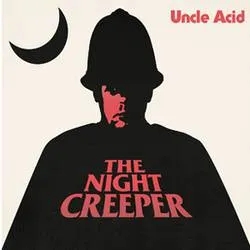 Album artwork for The Night Creeper by Uncle Acid and The Deadbeats