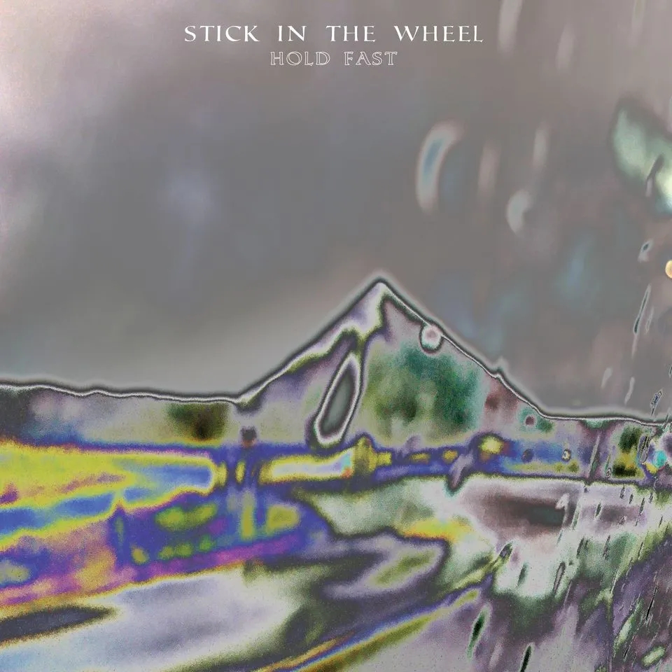 Album artwork for Hold Fast by Stick In The Wheel