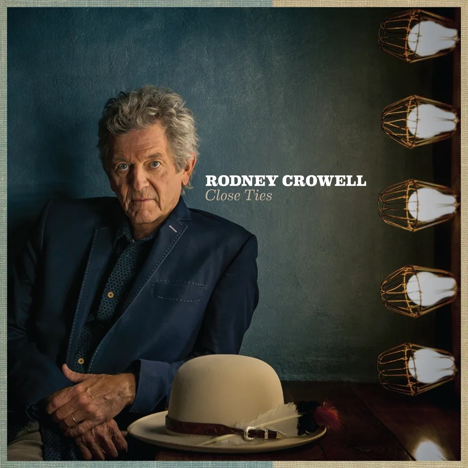 Album artwork for Close Ties by Rodney Crowell