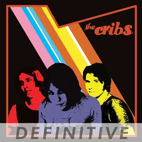 Album artwork for The Cribs - Definitive Edition by The Cribs