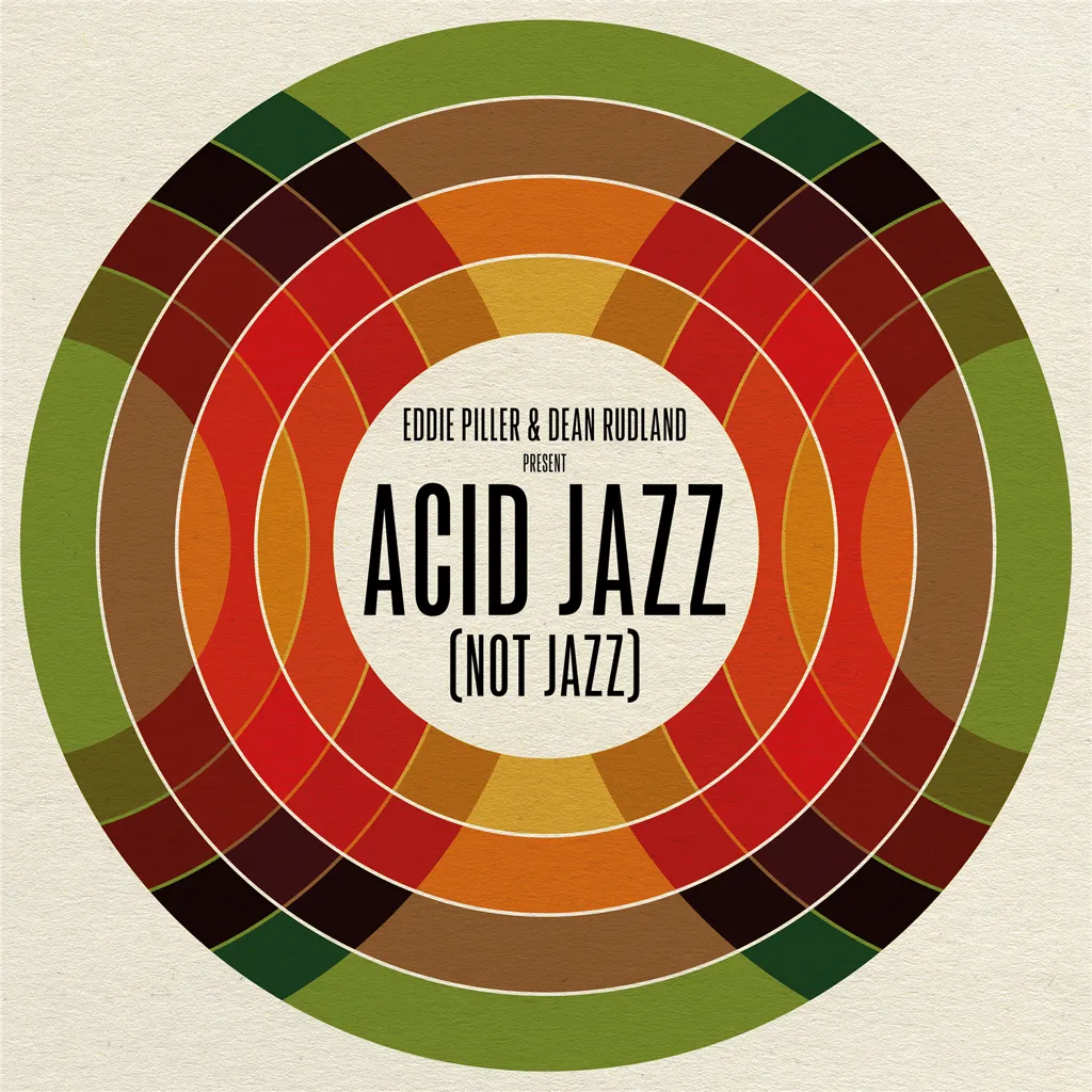 Album artwork for Eddie Piller and Dean Rudland present: Acid Jazz (Not Jazz) by Various