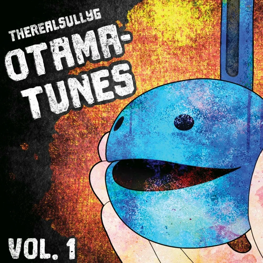 Album artwork for Otama-Tunes, Vol. 1 by TheRealSullyG