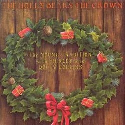 Album artwork for The Holly Bears the Crown by The Young Tradition with Shirley and Dolly Collins