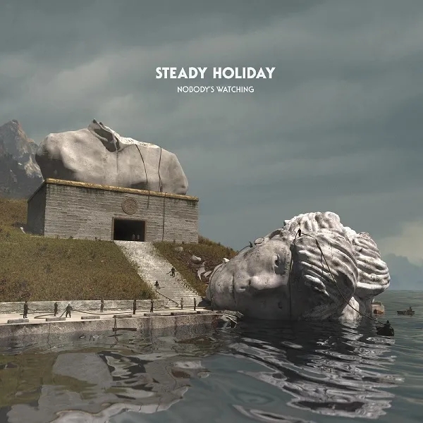 Album artwork for Nobody's Watching by Steady Holiday