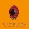 Album artwork for The Paths Of Pain, The CAIFE Label, Quito, 1960-68 by Various