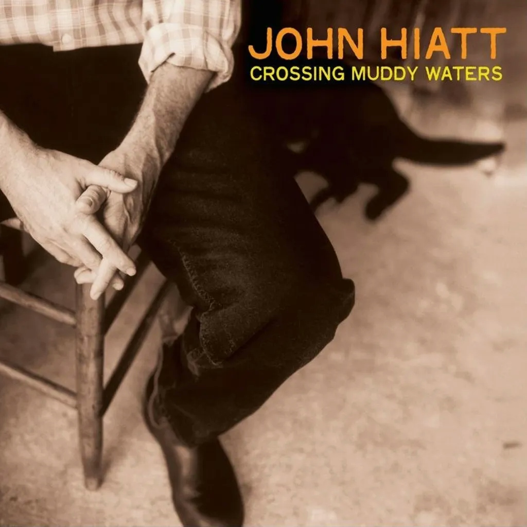 Album artwork for Crossing Muddy Waters by John Hiatt