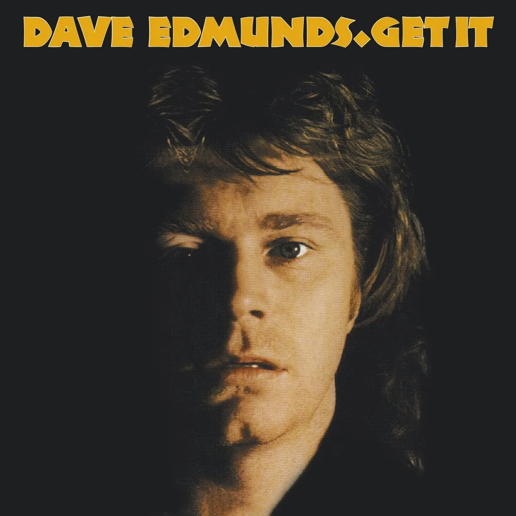 Album artwork for Get It by Dave Edmunds