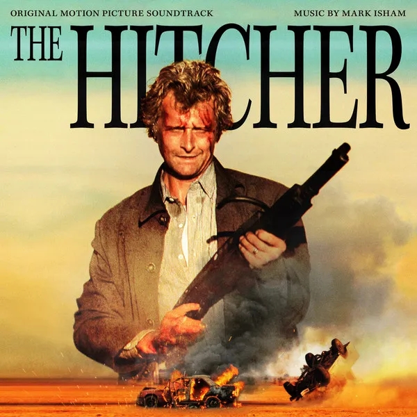 Album artwork for The Hitcher - Original Film Soundtrack by Mark Isham 