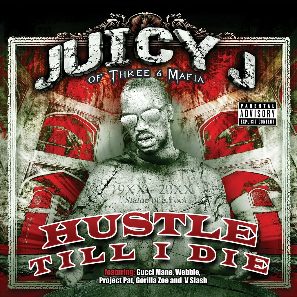 Album artwork for Hustle Till I Die by Juicy J