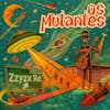 Album artwork for ZZYZX by Os Mutantes