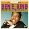Album artwork for Don’t Play That Song by Ben E King