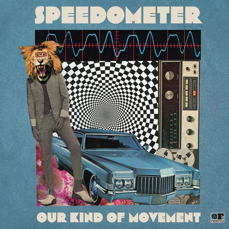 Album artwork for Our Kind Of Movement by Speedometer