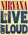Album artwork for Live and Loud by Nirvana