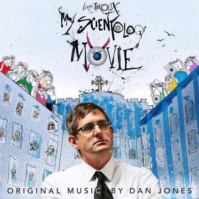 Album artwork for Louis Theroux: My Scientology Movie - OST by Dan Jones